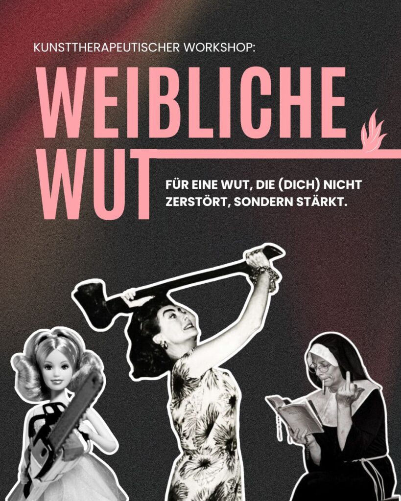 Weibliche Wut Kunsttherapie Workshop